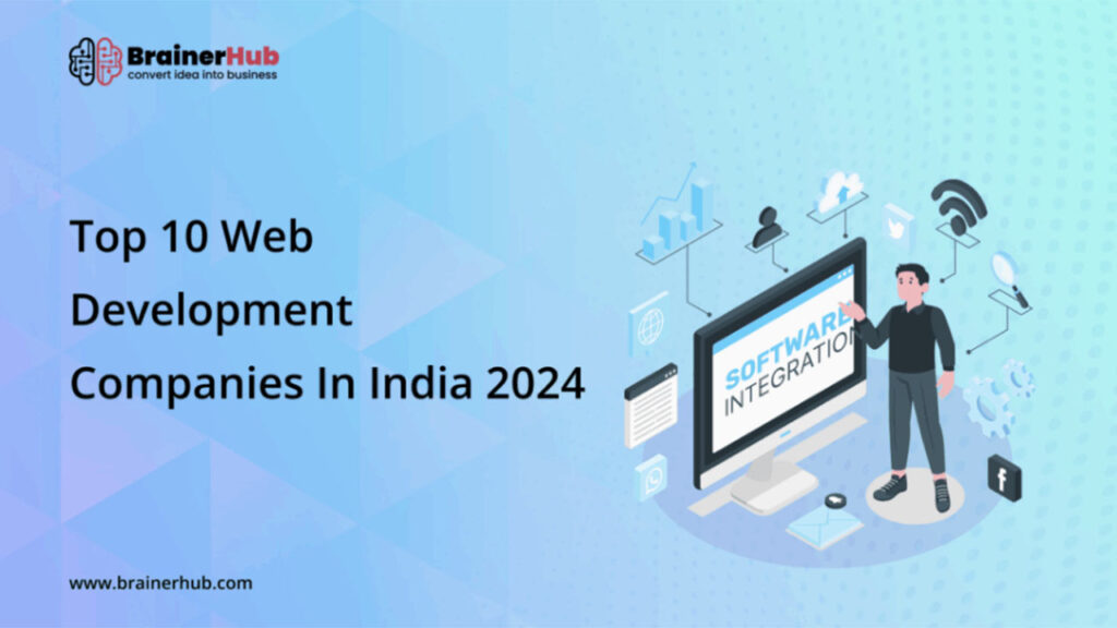 Top 10 Web Development Companies In India 2024 [list Updated]